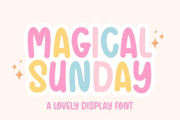 Magical Sunday: The Font That Feels Like a Warm Hug